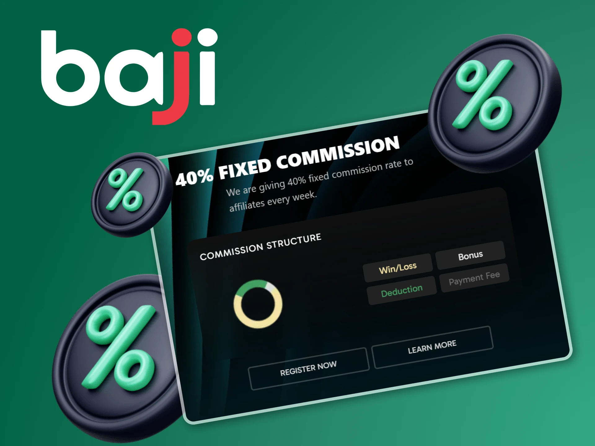 Baji gives affiliates a fixed 40% commission.